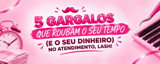 Extensão de cílios demorando demais? 5 gargalos