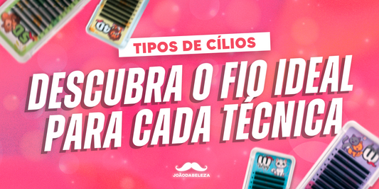 Banner rosa da João da Beleza sobre tipos de cílios e fios ideais para cada técnica.