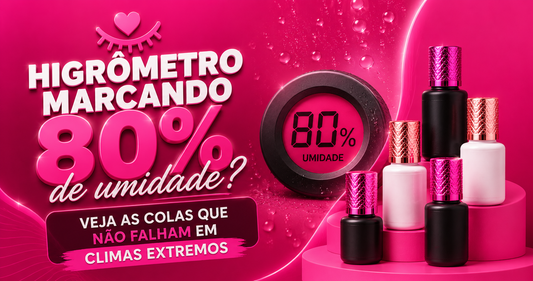 Cola de cílios para alta umidade: quais adesivos usar e como controlar o ambiente