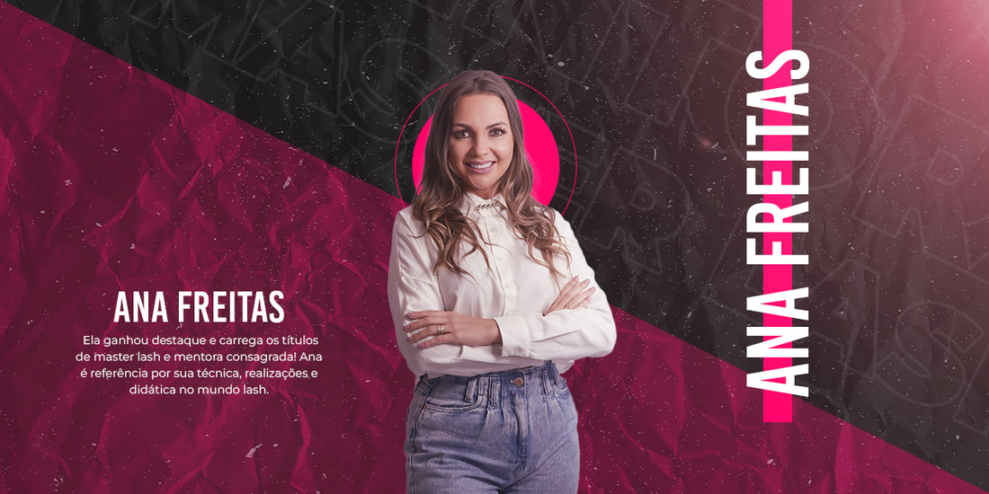 Ana Freitas: master lash, palestrante, educadora e CEO da Clássica Academia de Cílios