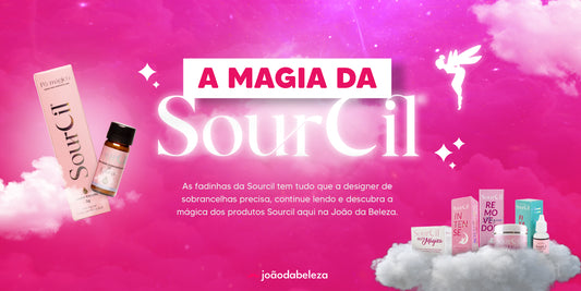 Sourcil é a marca mágica para a designer de sobrancelhas: produtos, curiosidades, como usar e muito mais!