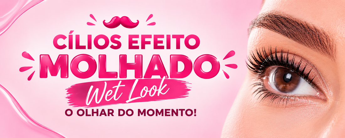 Cílios efeito molhado: o guia completo do wet look na extensão de cílios