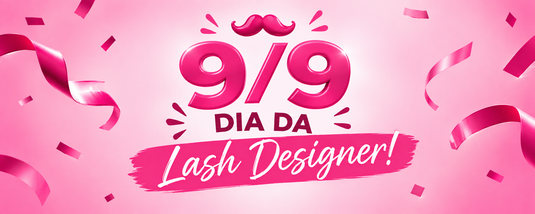 Feliz Dia da Lash Designer! A celebração para quem transforma olhares todos os dias