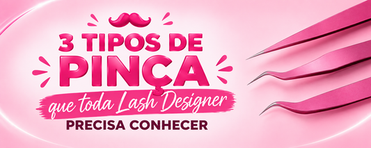 3 tipos de pinça que toda lash designer precisa conhecer