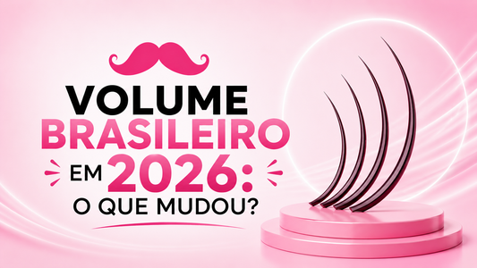 Volume brasileiro 2026: tudo que mudou na técnica queridinha das lash designers brasileiras
